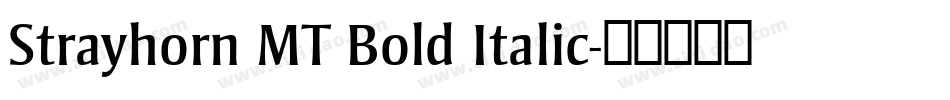 Strayhorn MT Bold Italic字体转换
